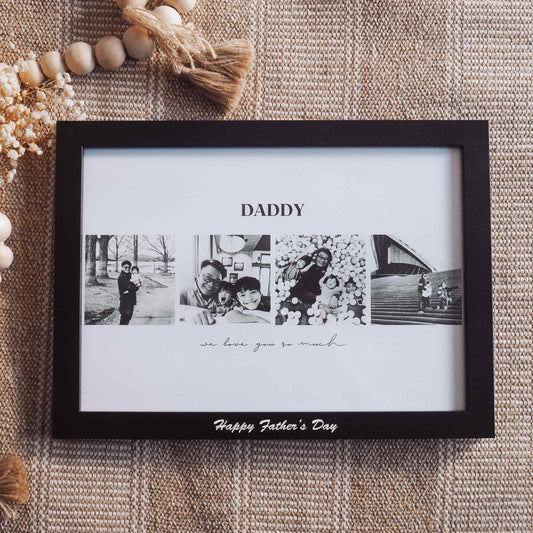 A 4 photo collage in landscape orientation with the writing of DADDY on top, then 4 photos and at the bottom of the picture is the phrase we love you so much. The frame is black with white print of "Happy Father's Day"